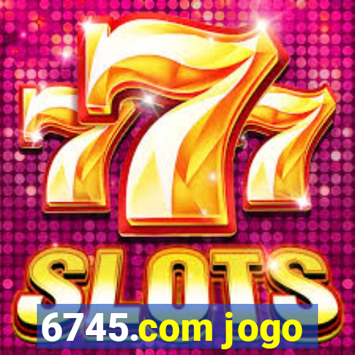 6745.com jogo